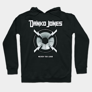 Danko Jones - Never too loud Hoodie